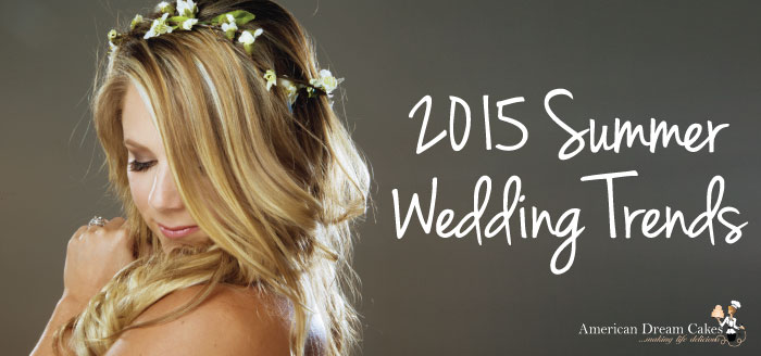 2015 Summer Wedding Trends