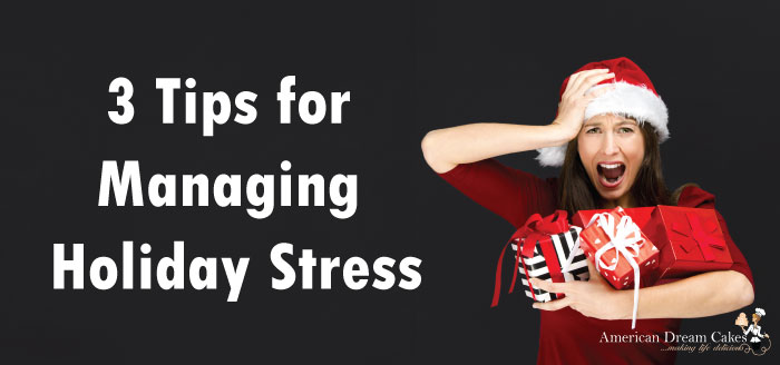 3 Tips for Managing Holiday Stress