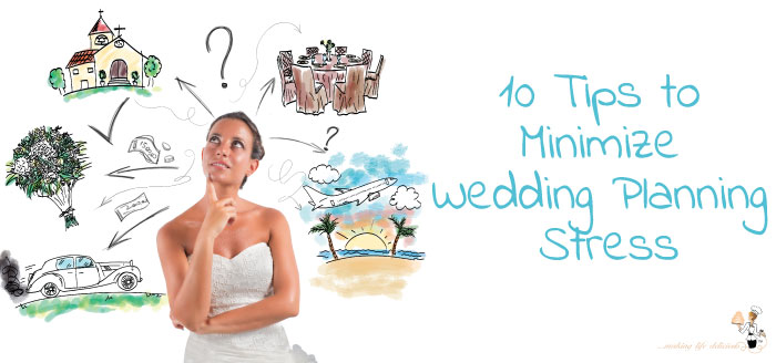 10 Tips for Minimizing Wedding Stress